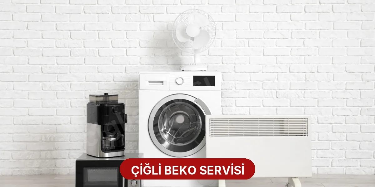 Çiğli Beko Servisi